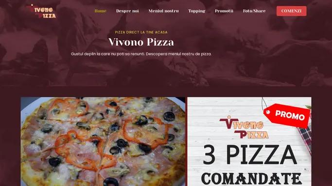 VivonoPizza - Pizza cu livrare gratuita in Bucuresti