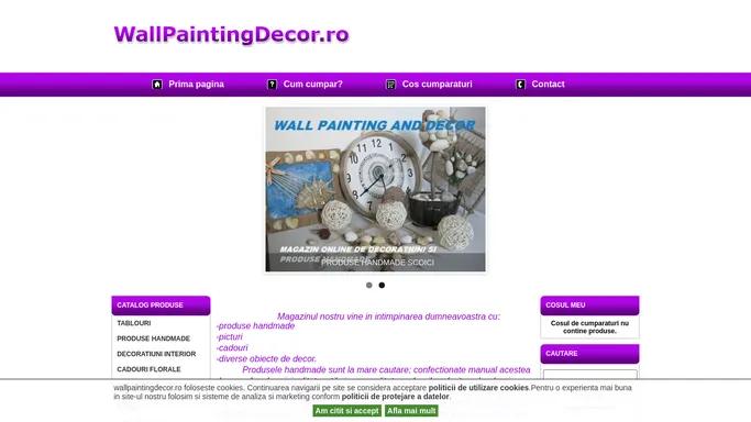 Magazin online decoratiuni interioare , tablouri pictate manual , decoratiuni handmade , cadouri unicat, imbracaminte masuri mari, incaltaminte