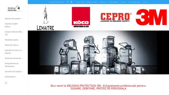 Welding Protection | Echipamente profesionale pentru: SUDARE, DEBITARE, PROTECTIE PERSONALA