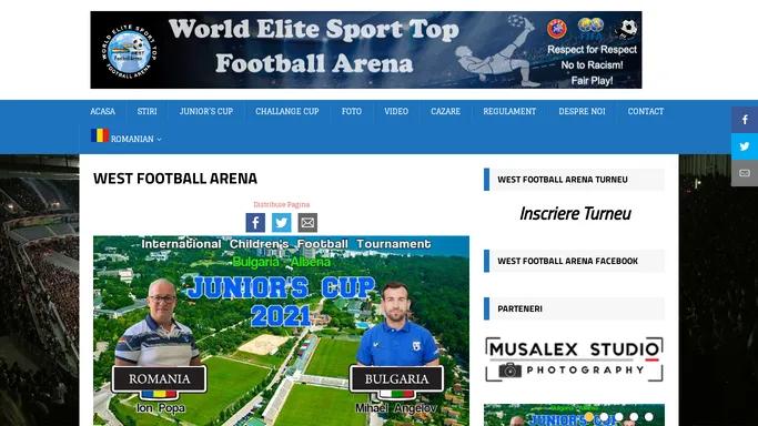 WEST FOOTBALL ARENA – WORLD ELITE SPORT TOP – FOOTBALL ARENA