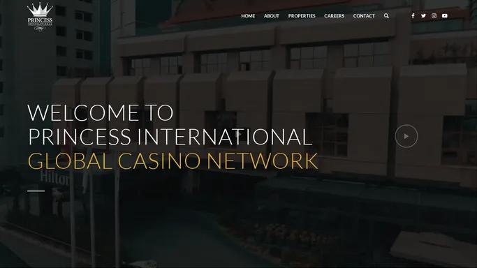 Home - Princess International Casino & Hotel Group