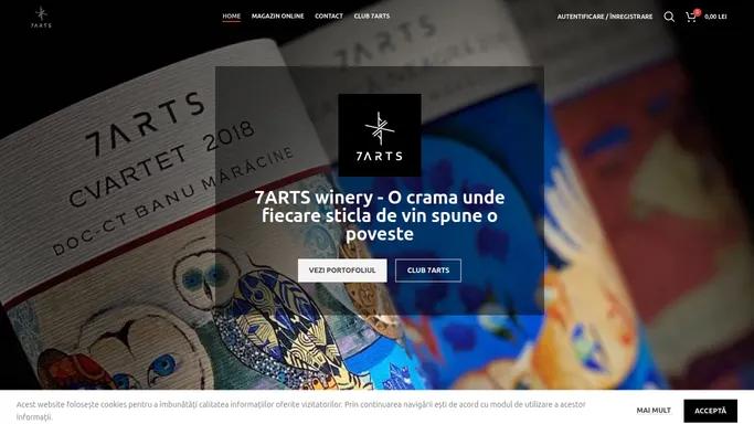 7ARTS Winery - Vinuri Premium din Podgoria Banu Maracine