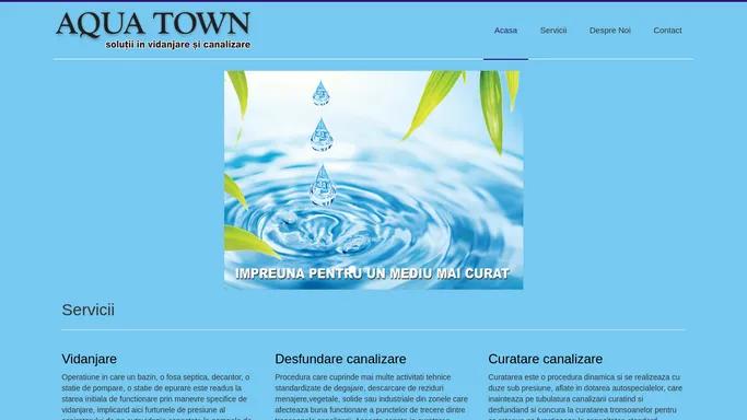 Aqua Town - Servicii de vidanjare, desfundare si curatare canalizare
