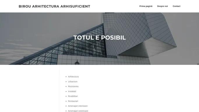 Birou arhitectura Arhisuficient – Totul e posibil