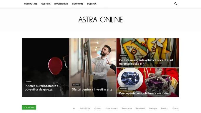 Astra Online - stiri, economie, cultura, politica,divertisment