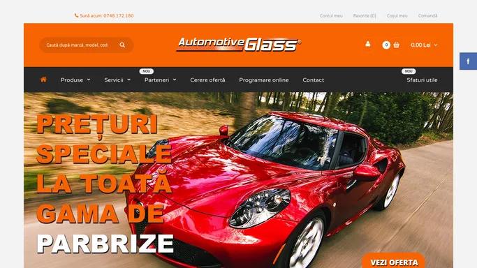 Parbrize, lunete, geamuri laterale Bucuresti, Ilfov - automotiveglass.ro®