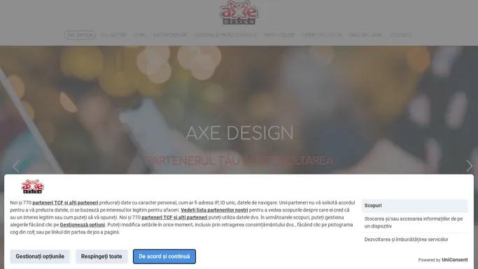 Axe Design - Am invatat sa fim deschisi - flexibili la dorintele clientilor nostri.