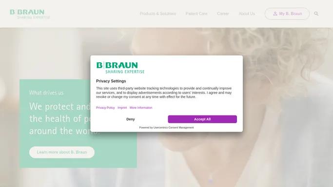 B. Braun is one of the world’s leading medical technology companies.