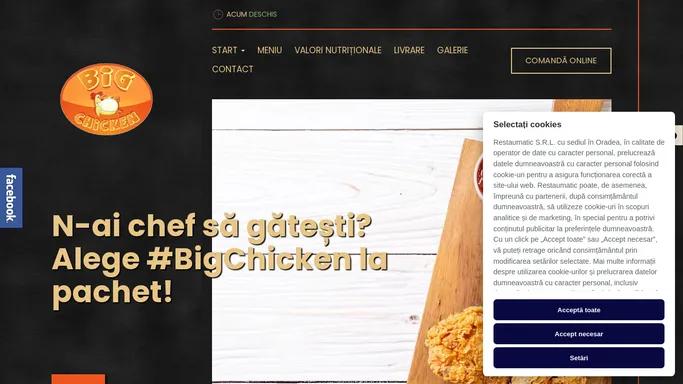 Big Chicken - Comanda si achita online - Big Chicken