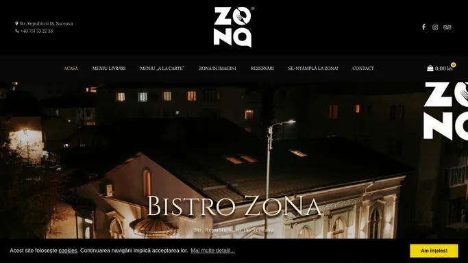 Bistro ZONA Suceava – Restaurant Suceava. Livrari la domiciul. Tasty and fancy food!