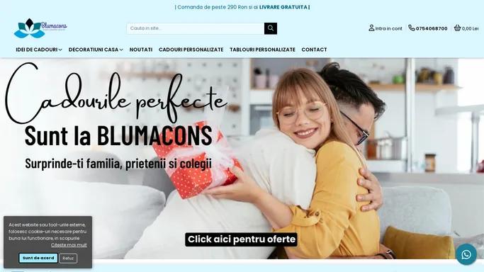 Blumacons.ro - Gasirea unui cadou perfect este de cele mai multe ori o provocare. Noi am ticluit o lista de recomandari pentru a putea gasi cadoul ideal de fiecare data.