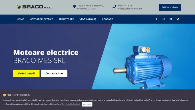 Motoare electrice | BRACO MES SRL