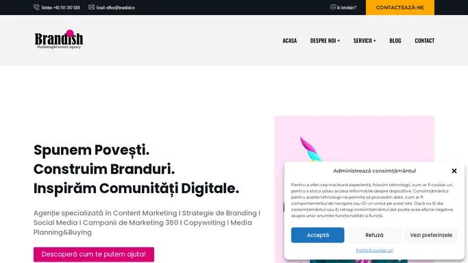 Agentie Marketing Digital I Content I Social Media - BRANDISH