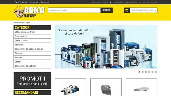 Magazin online de bricolaj - BricoShop.ro - BRICO SHOP