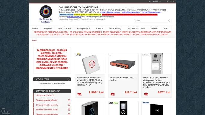 Gama completa de sisteme preconfigurate pentru utilizatorii finali si nu numai. Suport tehnic specializat. Livrari oriunde in tara. Cel mai bun raport calitate/pret adaptat cerintelor dumneavoastra. - Sisteme de securitate, sisteme de supraveghere video, sisteme de control acces, automatizari, interfonie, sisteme de incendiu.