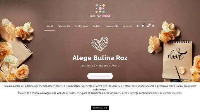 Bulinaroz.ro - atelier de creatie prin care dorim sa aducem ...