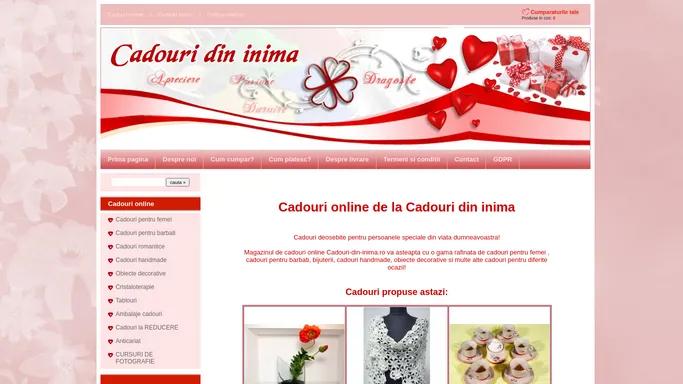 Cadouri din Inima -Cadouri de la Cadouri-din-inima.ro - Magazin online de cadouri