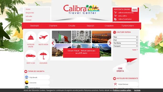 Bine ati venit pe site-ul agentiei de turism Calibra Travel Center! Chartere, Circuite, Sejururi, Croaziere