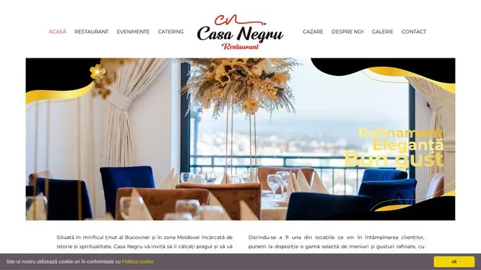 Restaurant • Evenimente • Cazare • CASA NEGRU Suceava