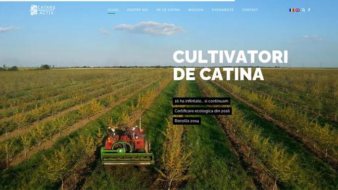 Catarg Activ | cultivatori de catina