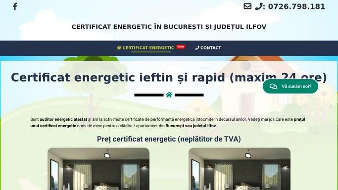 Certificat energetic ieftin si rapid (Bucuresti-Ilfov) in max. 24 ore