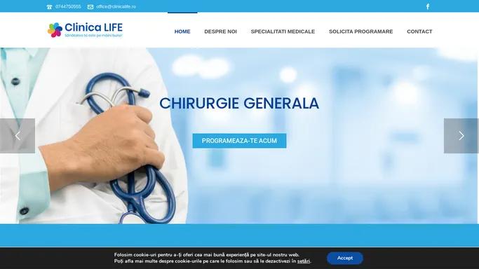 Clinica LIFE – Sanatatea ta este pe maini bune!