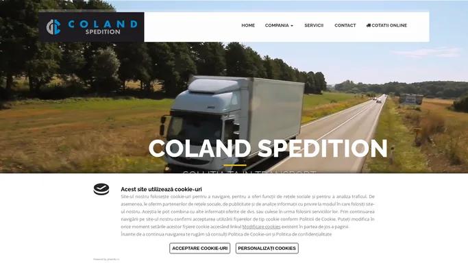 Coland Spedition - solutia ta in transport