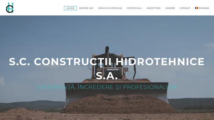 S.C. CONSTRUCTII HIDROTEHNICE S.A. – Experienta, Incredere si Profesionalism