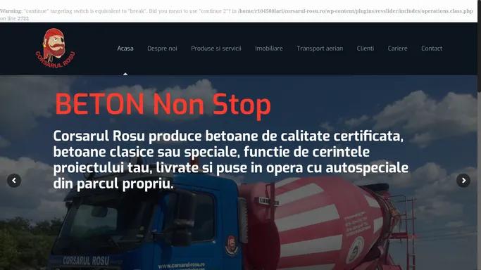 Corsarul Rosu – Betoane si agregate, transport aerian, cartier rezidential, materiale de constructii – Betoane si agregate, inchirieri utilaje, transport aerian in regim taxi prin inchirieri elicoptere, cartier rezidential de vile si case la cheie, depozit de materiale de constructii