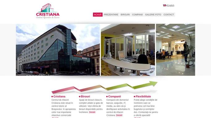 Centrul de afaceri Cristiana Brasov - Inchiriere spatii birouri clasa A