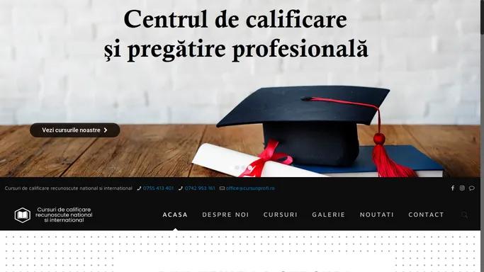 Cursuri de calificare recunoscute national si international – Drobeta Turnu Severin & Caransebes