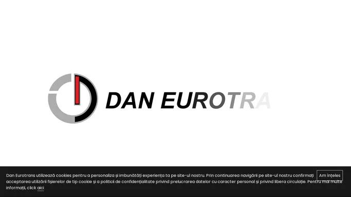 Servicii eficiente de transport si logistica | Dan Eurotrans