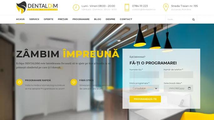 DENTALDiM Pro Clinica – zambim impreuna