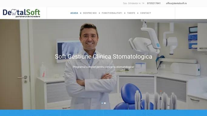 Soft cabinet stomatologic, soft clinica stomatologica Bucuresti - Dental Soft