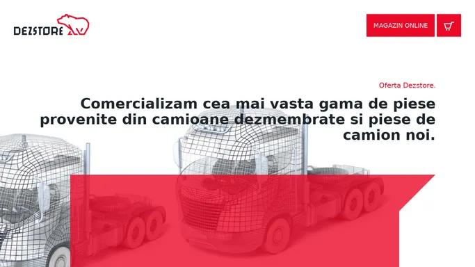 Dezstore - Dezmembrari Camioane Suceava