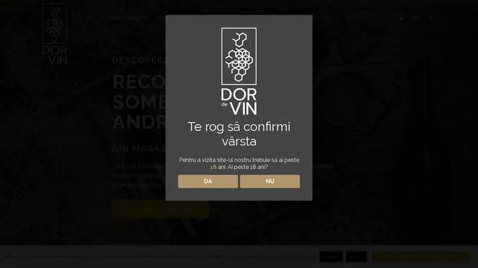 Dor de vin | Vinuri selectionate de la crame romanesti