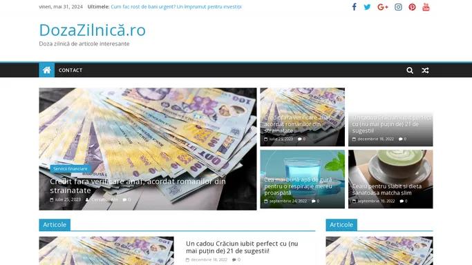 DozaZilnica.ro – Doza zilnica de articole interesante