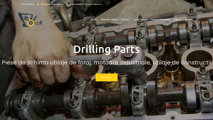 Drilling Parts – Piese de schimb utilaje de foraj, motoare industriale, utilaje de constructii