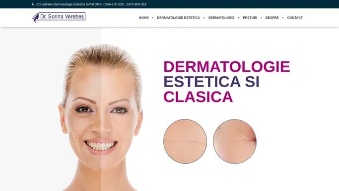 Dr. Sorina Verebes - Dermatologie Estetica si Clasica - Timisoara