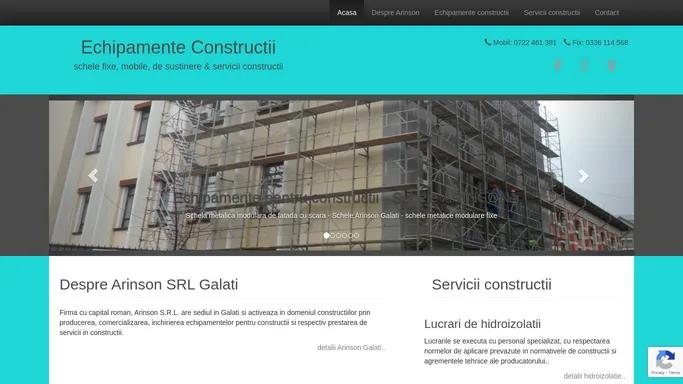 Schele metalice fatada (schele fixe), turnuri mobile (schele mobile), esafodaje (schele sustinere), prestari servicii constructii, hidroizolatii - inchirieri, vanzari, echipamente constructii Galati - produse de firma ARINSON SRL GALATI