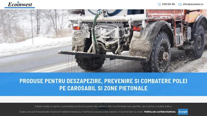 Produse pentru Deszapezire, Degivrare, Dezghetare Carosabil si Zone Pietonale, EcoInWest