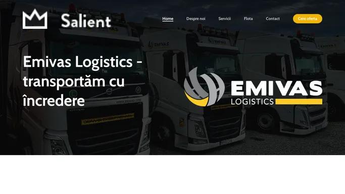 Emivas Logistics – Transportam cu incredere