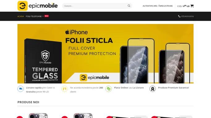 Folii de Protectie - Huse & Accesorii mobile - EpicMobile.ro