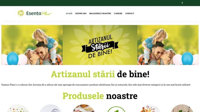 Esenta Plant – Artizanul starii de bine!