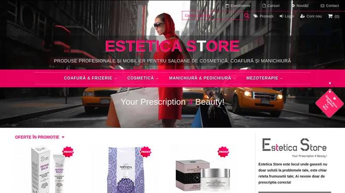 Produse cosmetice profesionale si mobilier pentru saloane de cosmetica, coafura si manichiura | ESTETICA STORE