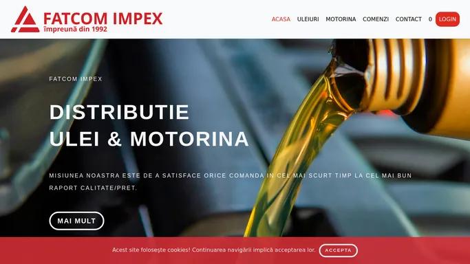 Fatcom Impex | Distributie ulei, distributie motorina, colectare ulei uzat