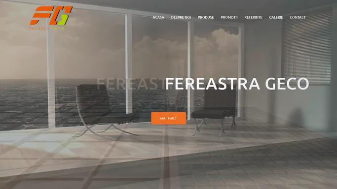 FEREASTRA GECO – FEREASTRA GECO