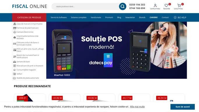FISCAL ONLINE - Case Marcat Oradea, Aparatura Fiscala, Cantare, POS IT