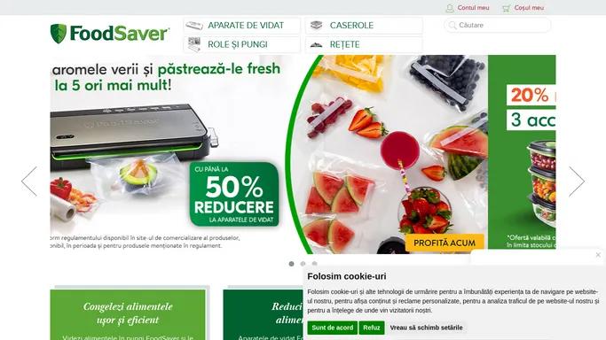 FoodSaver Romania! Alimentele tin de 5x ori mai mult timp
