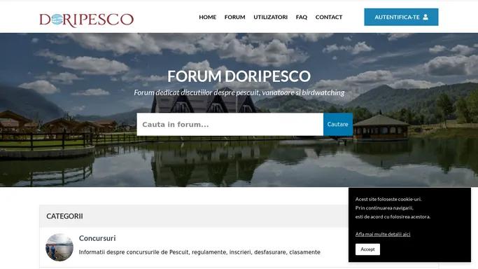 Forum Doripesco - dedicat discutiilor despre pescuit, vanatoare si birdwatching